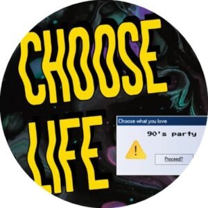 Choose Life Hedis Alternative 90er Party © Una