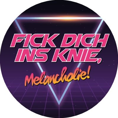 Fick Dich ins Knie, Melancholie © DJ Alexis